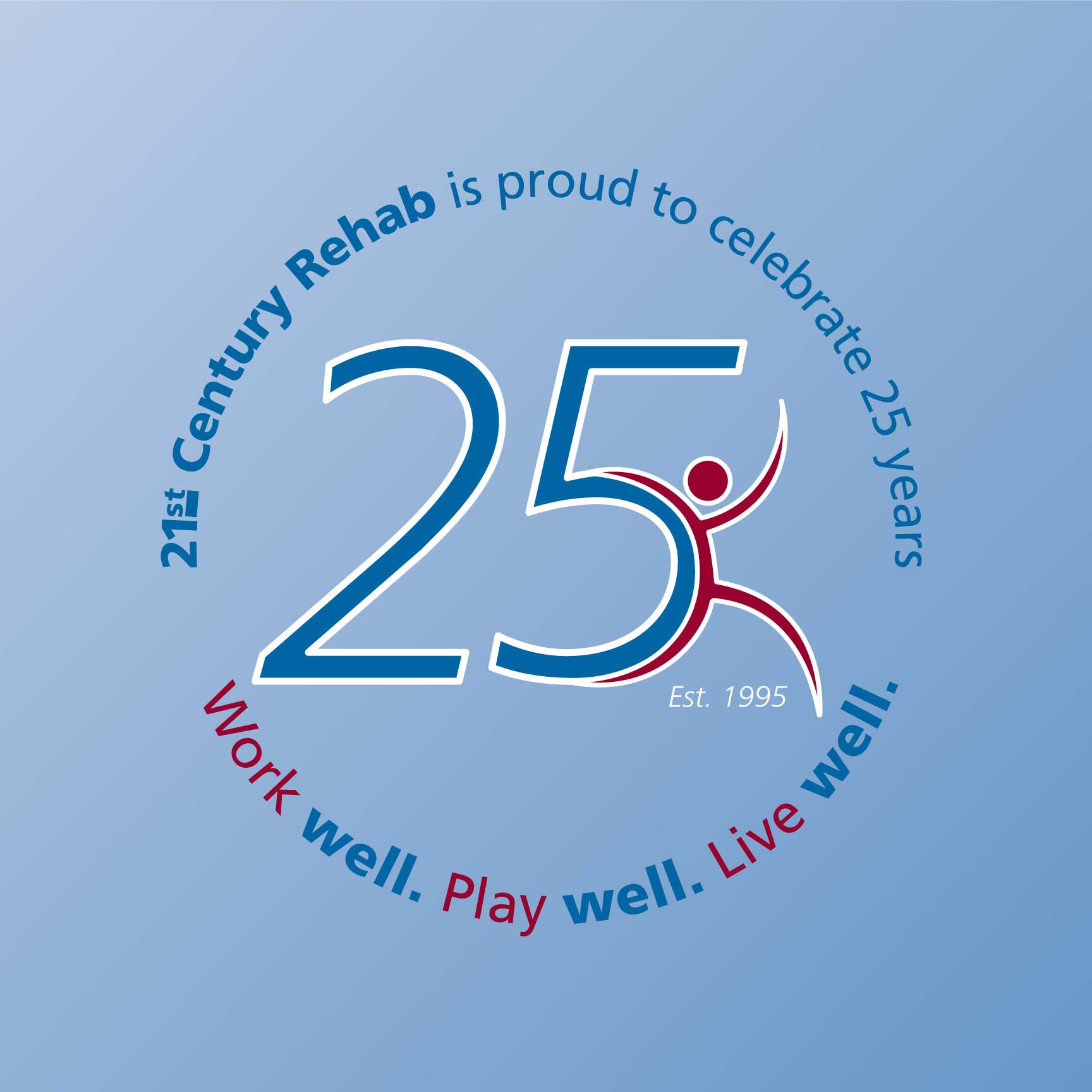 25th Anniversary Press Release 21st Century Rehab